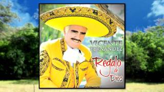 Vicente Fernández  Regalo de Dios  incluido en su disco quotEl hombre que màs te amòquot [upl. by Gotthard804]