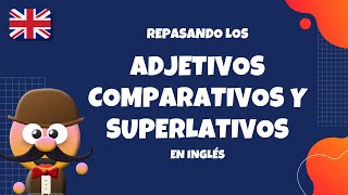 REPASANDO LOS ADJETIVOS COMPARATIVOS Y SUPERLATIVOSINGLÉS PARA NIÑOS CON MRPEA  ENGLISH FOR KIDS [upl. by Lapham407]