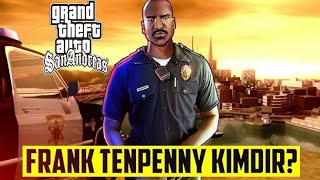 Frank Tenpenny Kimdir   GTA  San Andreas [upl. by Ryley]