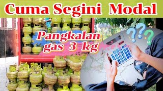 RINCIAN modal pangkalan gas elpiji 3kg [upl. by Ialocin]