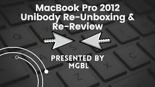 MacBook Pro 2012 Unibody Review amp Unboxing [upl. by Yennep]