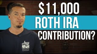 11000 Roth IRA contribution [upl. by Tremayne]