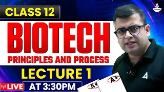 Biotechnology Principle and Processes Class 12  NEET 2025  Lec1  by Nomesh Goplani Sir [upl. by Rayford851]