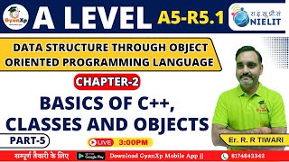 Chapter 2 Part5  Basics of C Classes and Objects  A5R51 A Level  GyanXp [upl. by Bethezel]