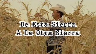 De Esta Sierra A La Otra Sierra Letra [upl. by Ahterahs]