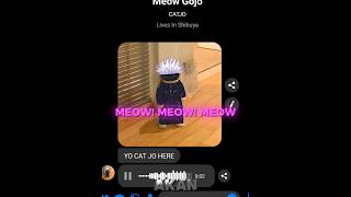 CAT GOJO Meow Meow 🤣😱  Gojo Edit anime jujutsukaisen gojo [upl. by Quentin980]