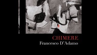 CHIMERE an exhibition by painter Francesco DAdamo Abstract Expressionism Lyrical Abstraction [upl. by Anilag626]