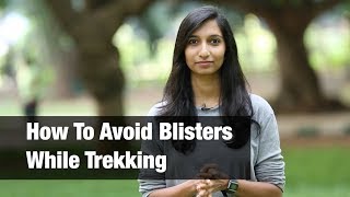 How To Avoid Blisters While Trekking [upl. by Accire985]