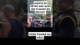 Precisa de autorização pra filmar agente público em serviço [upl. by Chlores]