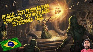 THE ELDER SCROLLS ONLINE  TUTORIAL TRADUÇÃO PARA O PORTUGUES PT  BR  SEM INSTALAÇÃO FÁCIL  2023 [upl. by Nevlin425]