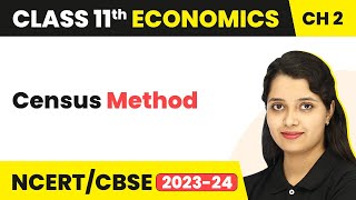 Census Method  Collection of Data  Class 11 Economics  Statistics [upl. by Algernon536]