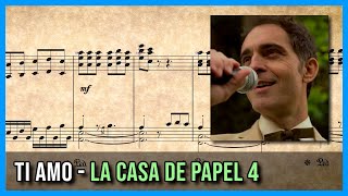 Ti Amo  La Casa de Papel 4  Piano Sheet Music 🎼 [upl. by Hendricks809]