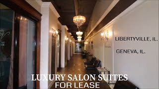 SALON SUITES FOR LEASE  GENEVA amp LIBERTYVILLE IL [upl. by Klos]