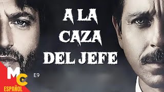 A LA CAZA DEL JEFE T1  Episodio 9 completo en español latino  Serie de SUSPENSO [upl. by Eilyw]