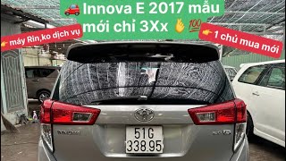 Toyota Innova E 2017 form Mới chỉ 3Xx cho Anh Chị mình Khởi Nghiệp [upl. by Noseimaj486]