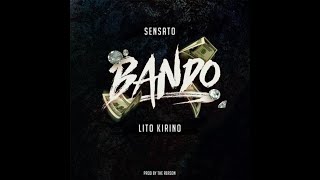 Sensato Lito Kirino  BANDO Video Oficial [upl. by Lehar]