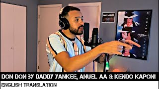 Don Don by Daddy Yankee Anuel AA amp Kendo Kaponi ENGLISH TRANSLATION [upl. by Eilama]