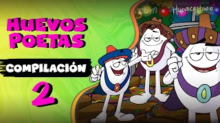 Huevos Poetas Compilación 2 🥚😄  Huevocartoon [upl. by Ttcos954]