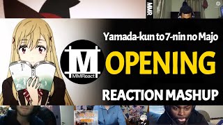 Yamadakun to 7nin no Majo Opening  Reaction Mashup [upl. by Oigile879]