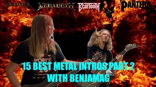 15 BEST METAL INTROS PART 2 feat BenjaminMagnet [upl. by Sabine]