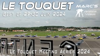 LE TOUQUETPARISPLAGE Meeting Aérien 2024 Full report of 2930Juin 2024 Airshow 2024 4Kᵁᴴᴰ [upl. by Desimone158]