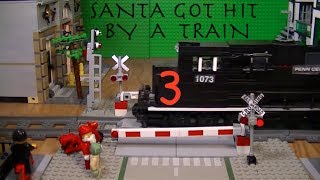 Santa Got Hit by a Train 3 [upl. by Elorac]