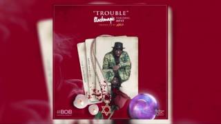 Blackmagic  quotTroublequot  Official Audio  featuring Myst [upl. by Aciretnahs918]