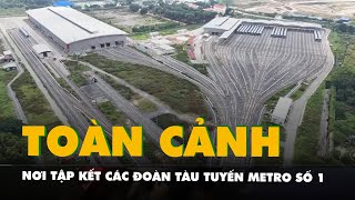 Flycam depot Long Bình nơi tập kết các đoàn tàu tuyến metro số 1 Bến Thành  Suối Tiên [upl. by Copeland228]