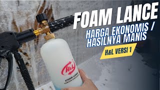 foam lance HL versi 1  Foam lance 100 ribuan  jet cleaner abs abw70  ganti mesh foam lance [upl. by Freddi]