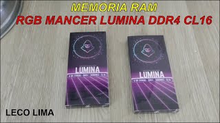 MEMORIA RAM RGB MANCER LUMINA DDR4 CL16 LECO LIMA [upl. by Atirrehs]