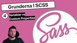 SCSS 4  Variabler vs Custom Properties [upl. by Llemart]