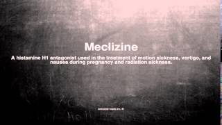 Medical vocabulary What does Meclizine mean [upl. by Bozovich]