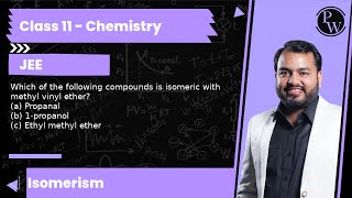 Which of the following compounds is isomeric with methyl vinyl ether a Propanal b 1propanol [upl. by Mapel]