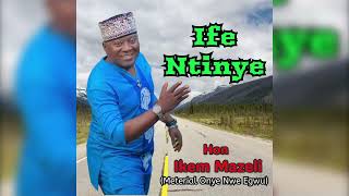 HON IKEM MAZELI  IFE NTINYE [upl. by Eniamret]