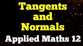 Tangents and normals Class 12 maths 041 and 241 [upl. by Jenny]