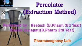 Percolator  Extraction Method Pharmacognosy  BPharm 3rd Year [upl. by Norbel]