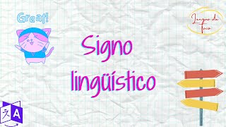 El signo lingüístico y sus características [upl. by Leuams568]