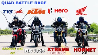 new hero xtreme 160r 4v vs ktm rc 125 vs honda hornet 20 vs tvs apache rtr 160 4v quad battle race [upl. by Binnie]