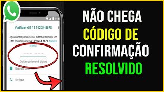 Whatsapp Não Recebe SMS de Confirmação RESOLVIDO [upl. by Yrahca]