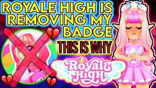 Royale High removed my badge This is why [upl. by Pirri]