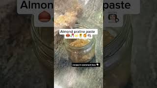 Almond praline paste 😍 roasted Almond paste praline paste  shortsfeed viral trending [upl. by Sherie]