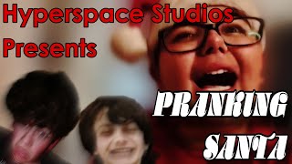 Pranking Santa  A Christmas Special [upl. by Ernie]