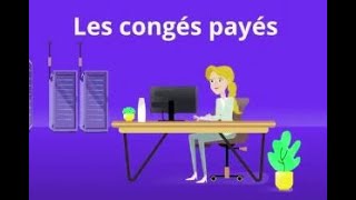 Les congés payés Acquisition des droits et prise de congés [upl. by Yentruocal]