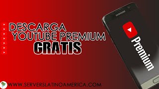 DESCARGAR YOUTUBE PREMIUM ULTIMA VERSION [upl. by Giardap]