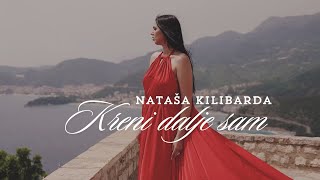 NATASA KILIBARDA  KRENI DALJE SAM OFFICIAL VIDEO [upl. by Nivets206]