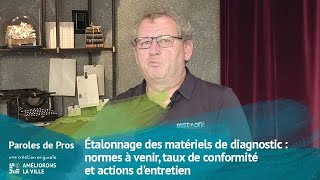 Étalonnage des matériels de diagnostic  normes à venir taux de conformité et actions dentretien [upl. by Mixam]