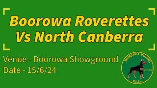 2024 Round 8  Boorowa Roverettes vs North Canberra [upl. by Ennobe]