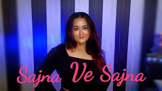 SAJNA VE SAJNA  Dance Cover  Shehnaz gill  Tripti  Vicky Vidya ka woh wala video  Manasvi [upl. by Enyallij]