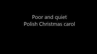 Poor and quiet Mizerna Cicha Traditional Polish Christmas carol [upl. by Duaner]