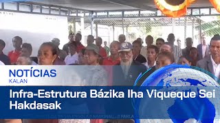 Dezenvolvimentu InfraEstrutura Bázika Iha Munisípiu Viqueque La’o Hakdasak [upl. by Eirrab]